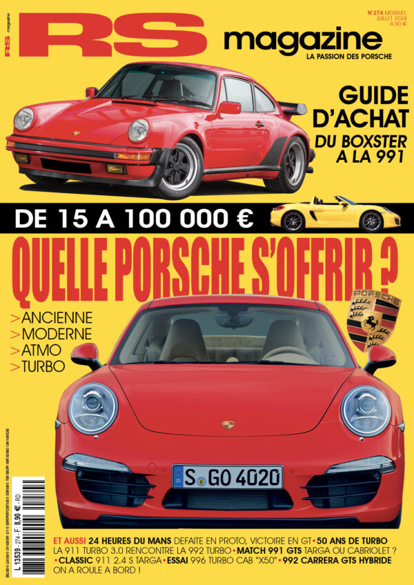 RSMAGAZINE-NUMERO-274-JUILLET-2024-PORSCHE-PORSCHE911-PORSCHE911CARRERA-PORSCHE911TARGA-PORSCHE911GT3-PORSCHEBOXSTER-PORSCHECAYMAN-PORSCHECAYENNE-PORSCHEMACAN-PORSCHEPANAMERA-PORSCHETAYCAN